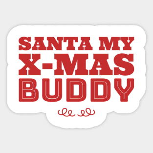 Santa My buddy text art Sticker